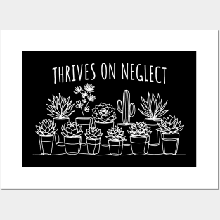 Thrives on Neglect, Cactus Gardener Posters and Art